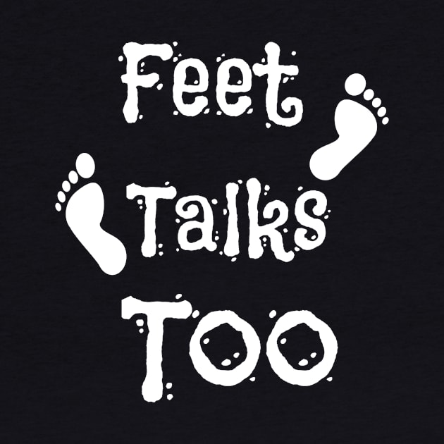 Foot Talks Too by jerranne